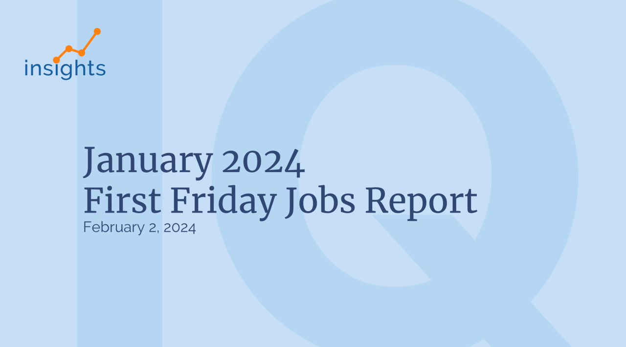 January 2024 Jobs Report: January jobs on fire🔥
