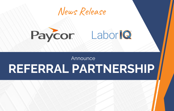 LaborIQ Announces Referral Partnership with Paycor
