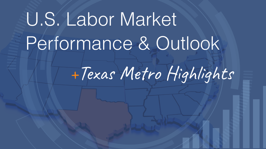 Texas Metros Labor Market Performance & Outlook